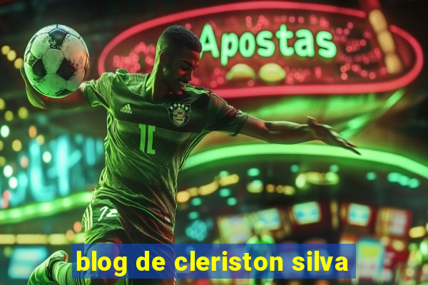 blog de cleriston silva